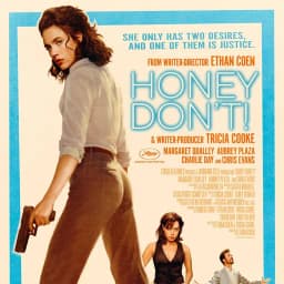 Will "Honey Don't" Opening Weekend Box Office be more than $3.5m?